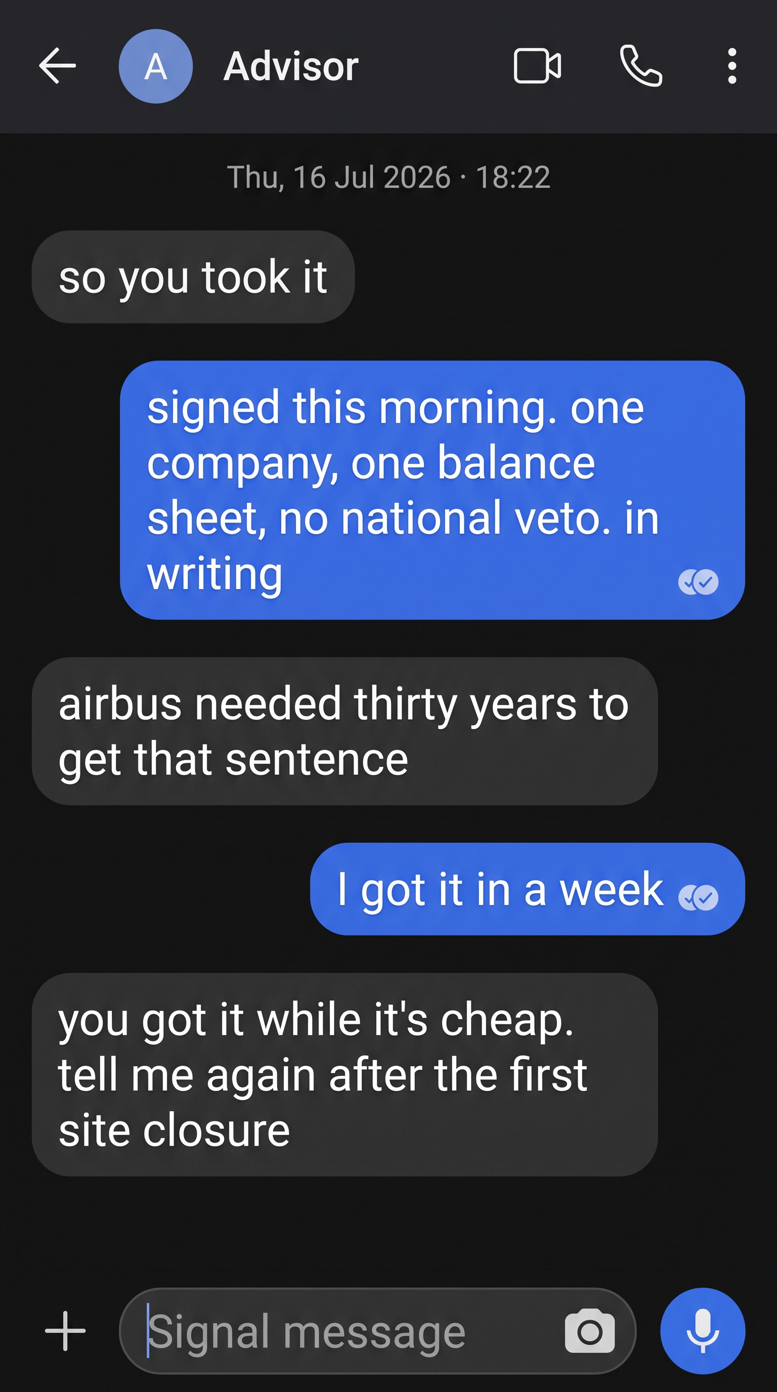 Signal chat with the advisor: signed this morning — one company, one balance sheet, no national veto. Airbus needed thirty years to get that sentence.