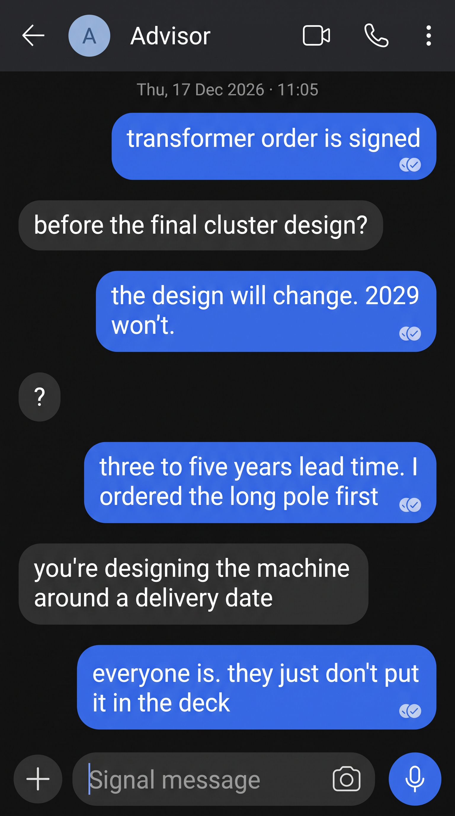 Signal chat: the transformer order is signed before the final cluster design — three to five years lead time, so the machine is designed around a delivery date.